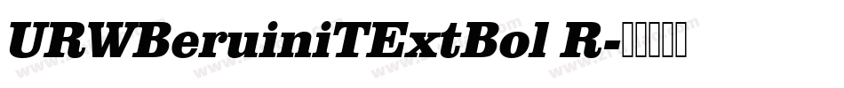 URWBeruiniTExtBol R字体转换
